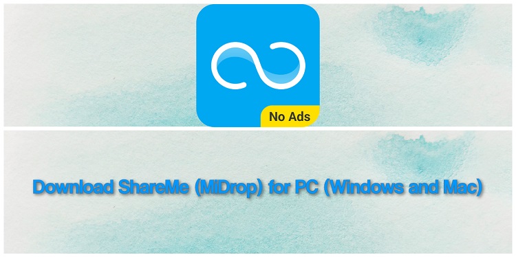 Download ShareMe (MiDrop) for PC (Windows and Mac)