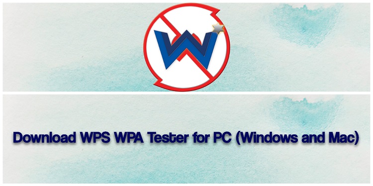 Download WPS WPA Tester for PC (Windows and Mac)