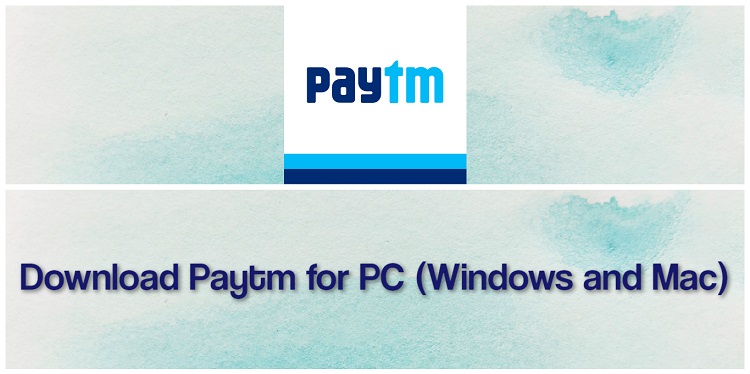 Download Paytm for PC (Windows and Mac)