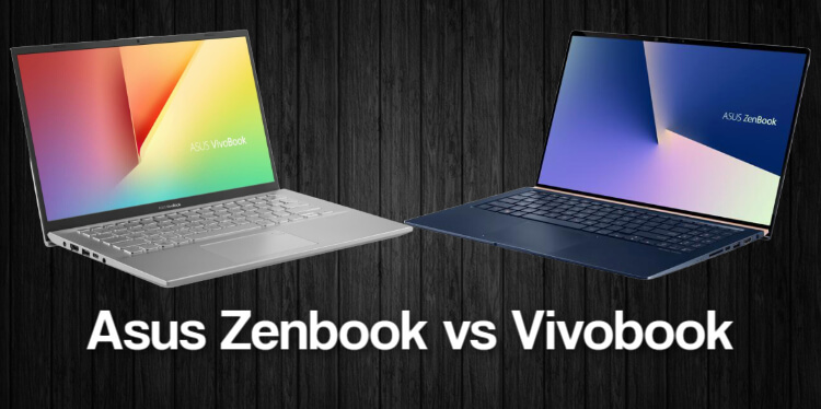 Asus Zenbook vs Vivobook