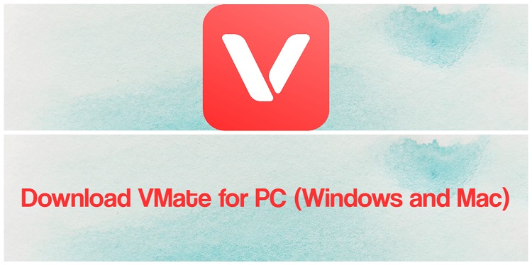 Download VMate for PC (Windows and Mac)