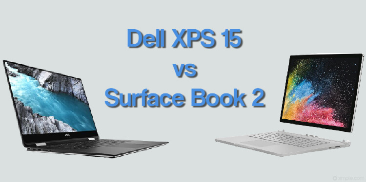 Dell XPS 15 Vs Surface Book 2