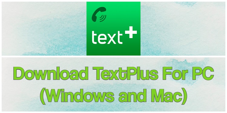 Download TextPlus for PC (Windows and Mac)