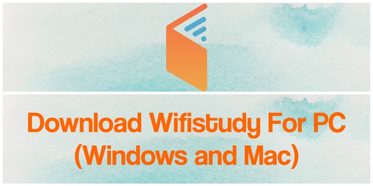 Download wifistudy for PC (Windows and Mac)