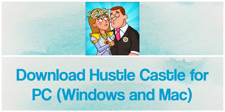 Download Hustle Castle for PC (Windows and Mac)