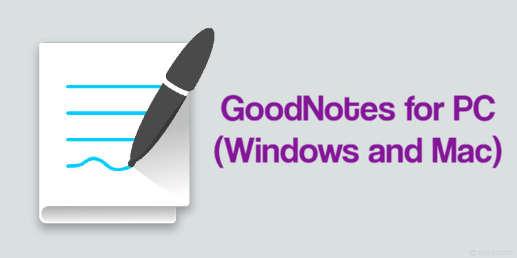 Download GoodNotes for PC (Windows and Mac)