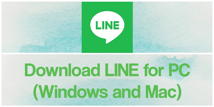 Download LINE for PC (Windows and Mac)