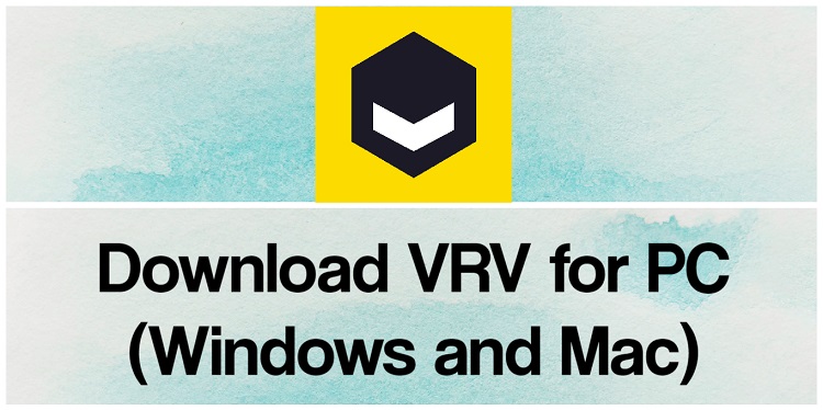 Download VRV for PC (Windows and Mac)