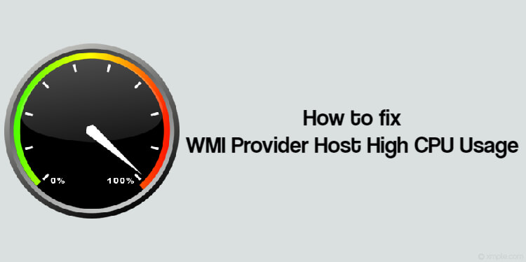 How to fix WMI Provider Host High CPU Usage