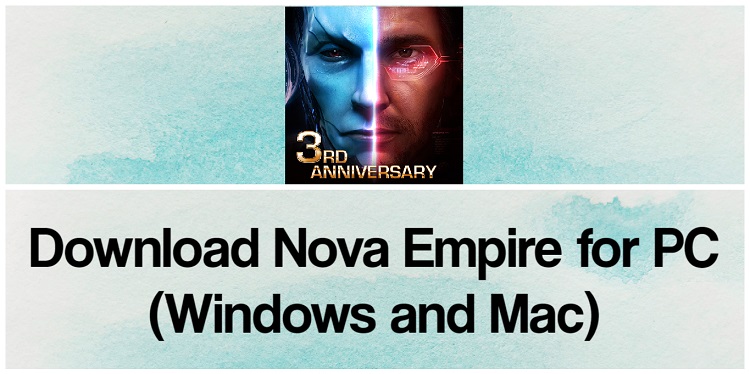 Download Nova Empire for PC (Windows and Mac)