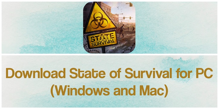 Download State of Survival for PC (Windows and Mac)