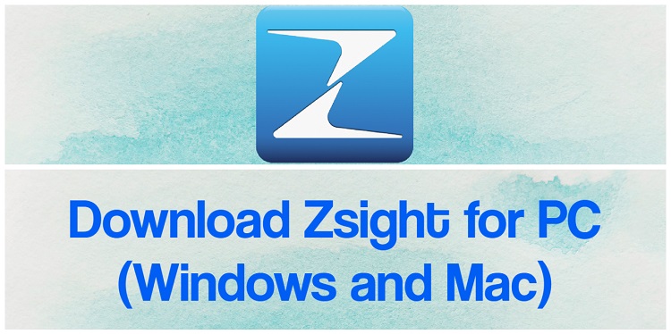 Download Zsight for PC (Windows and Mac)