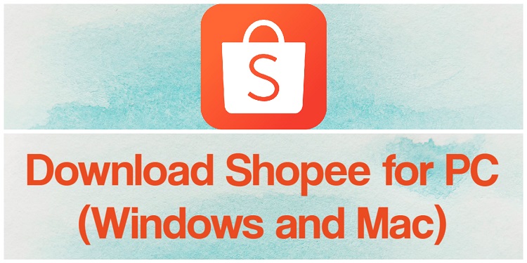 Download Shopee for PC (Windows and Mac)