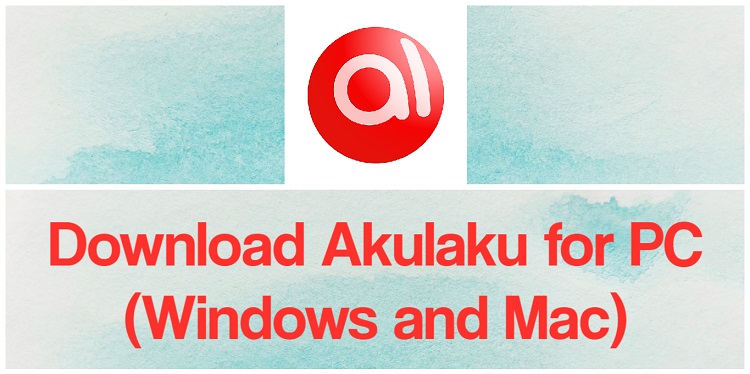 Download Akulaku for PC (Windows and Mac)