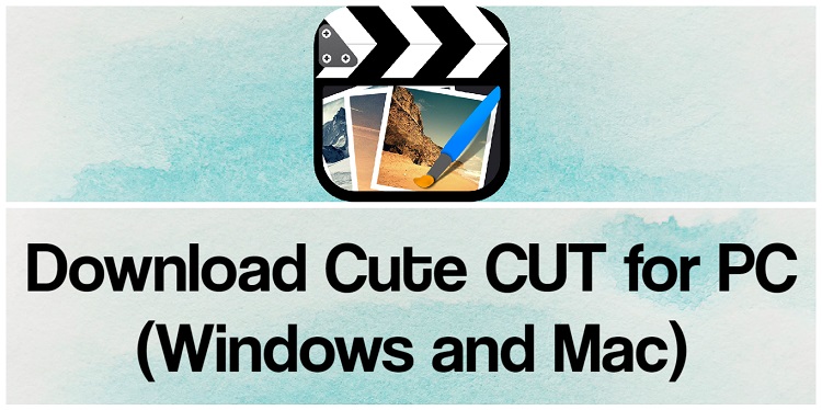 Download Cute CUT for PC (Windows and Mac)