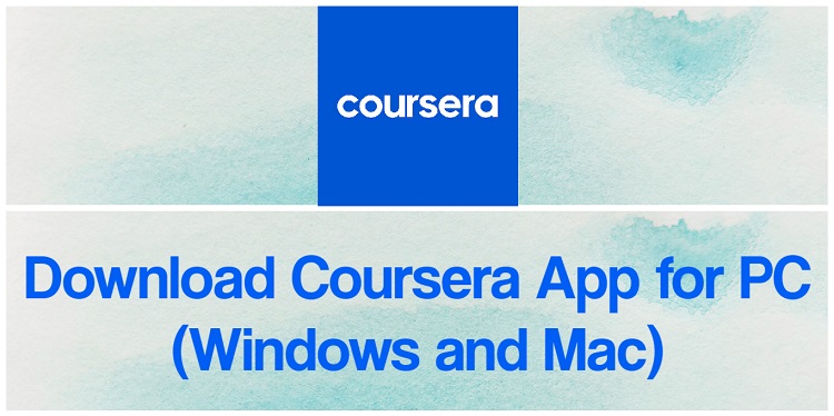 Download Coursera App for PC (Windows and Mac)