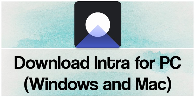 Download Intra for PC (Windows and Mac)