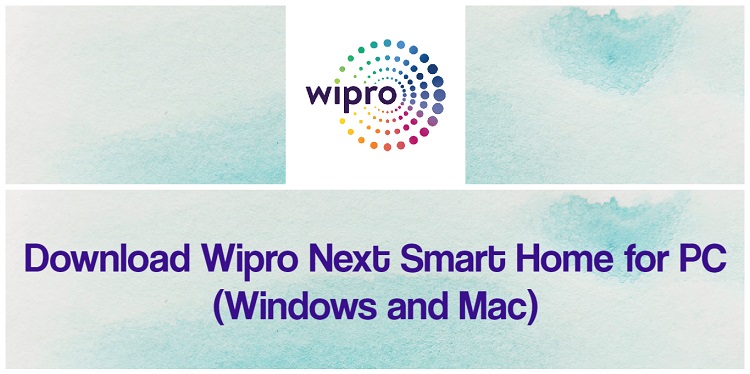 Download Wipro Next Smart Home for PC (Windows and Mac)