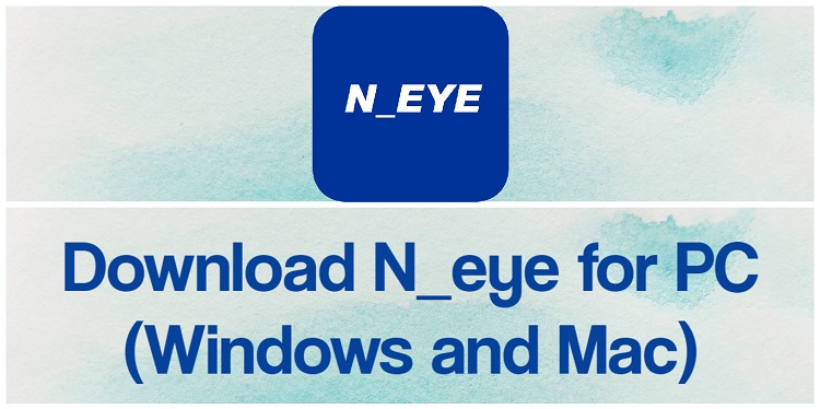 Download N_eye for PC (Windows and Mac)