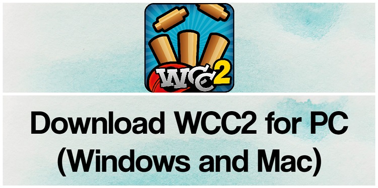 Download WCC2 for PC (Windows and Mac)