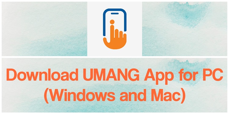 Download UMANG App for PC (Windows and Mac)