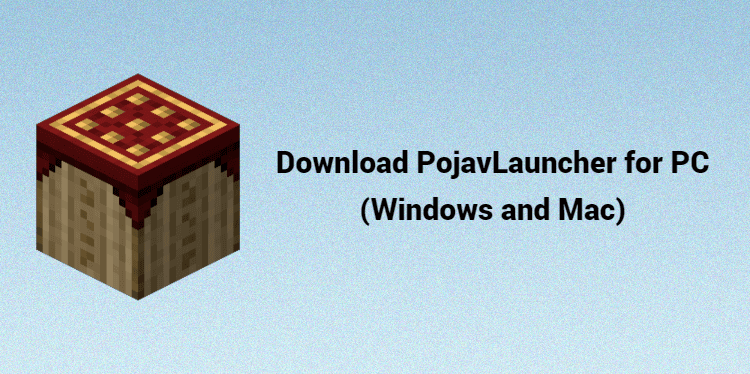 Download PojavLauncher for PC (Windows and Mac)