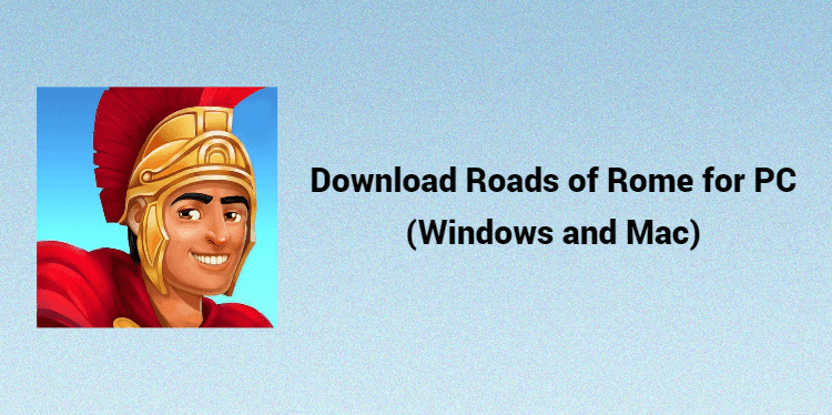 Download Roads of Rome for PC (Windows and Mac)